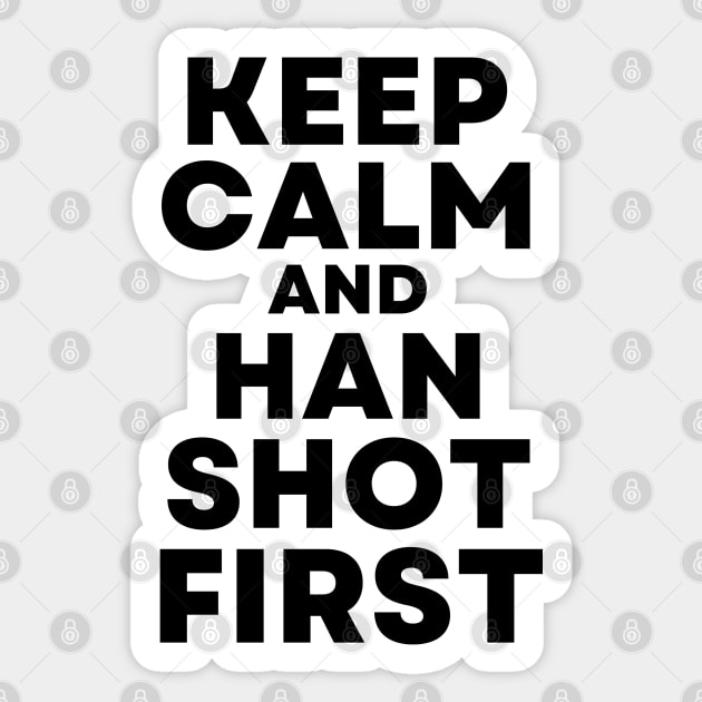 Cisco Ramon Flash - Keep Calm and Han Shot First Sticker by Famgift